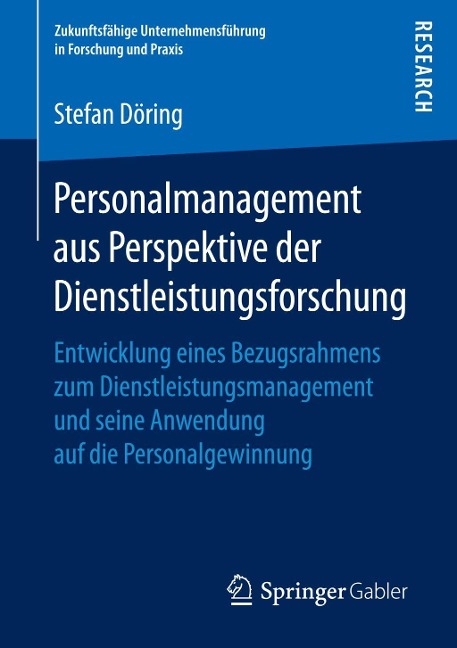 Personalmanagement aus Perspektive der Dienstleistungsforschung - Stefan Döring