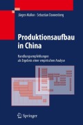 Cover-Bild zum Titel 'Produktionsaufbau in China' von 'Sebastian Dannenberg, Jürgen Mallon'
