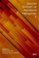 Sporda Bilimsel ve Akademik Yaklasimlar 5 - Fatma Bozarslan, Süreyya Yonca Sezer