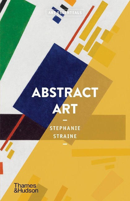 Abstract Art (Art Essentials) - Stephanie Straine