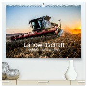 Cover-Bild zum Titel 'Landwirtschaft - Hightech auf dem Feld (hochwertiger Premium Wandkalender 2026 DIN A2 quer), Kunstdruck in Hochglanz' von 'Simon Witt'