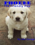 Phoebe The Friendly Pup - John Savage