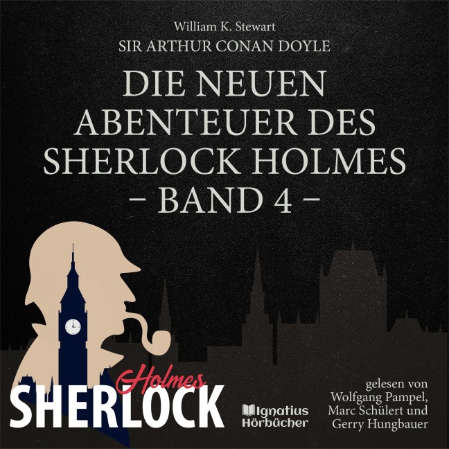 Die neuen Abenteuer des Sherlock Holmes (Band 4) - Arthur Conan Doyle, William K. Stewart
