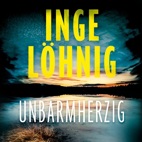Unbarmherzig (Ein Gina-Angelucci-Krimi 2) - Inge Löhnig