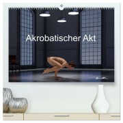 Cover-Bild zum Titel 'Der akrobatische Akt (hochwertiger Premium Wandkalender 2026 DIN A2 quer), Kunstdruck in Hochglanz' von 'Detlef Bradel'