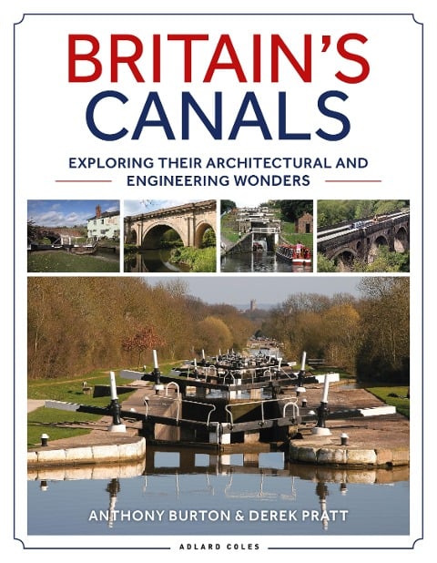 Britain's Canals - Anthony Burton, Derek Pratt