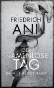Cover-Bild zum Titel 'Der namenlose Tag' von 'Friedrich Ani'