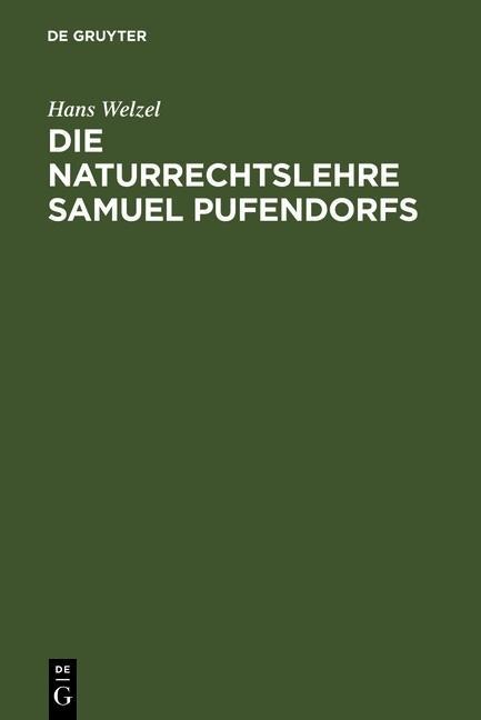 Die Naturrechtslehre Samuel Pufendorfs - Hans Welzel