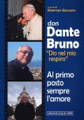 Cover-Bild zum Titel 'Don Dante Bruno 'Dio nel mio spirito' al primo posto sempre l'amore' von ''