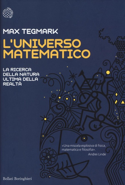 L' universo matematico. La ricerca della natura ultima della realtà - Max Tegmark