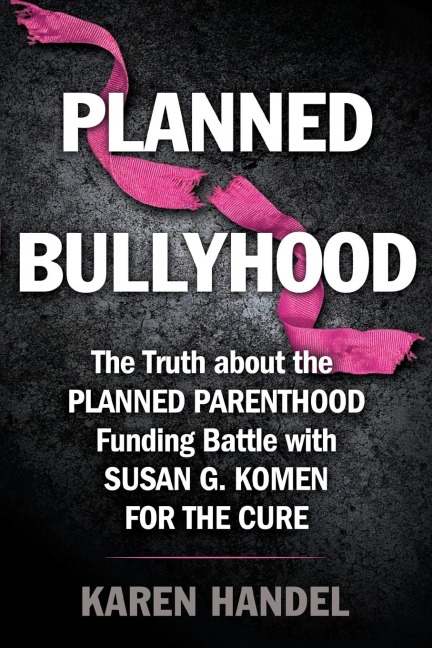 Planned Bullyhood - Karen Handel