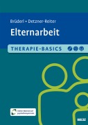 Cover-Bild zum Titel 'Therapie-Basics Elternarbeit' von 'Leokadia Brüderl, Ulrike Detzner-Reiter'