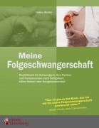 Cover-Bild zum Titel 'Meine Folgeschwangerschaft - Begleitbuch für Schwangere, ihre Partner und Fachpersonen nach Fehlgeburt, stiller Geburt oder Neugeborenentod' von 'Heike Wolter'