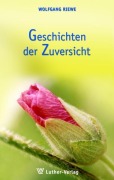 Cover-Bild zum Titel 'Geschichten der Zuversicht' von 'Wolfgang Riewe'