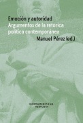 Cover-Bild zum Titel 'Emoción y autoridad : argumentos de la retórica política contemporánea' von ''