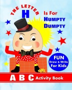 Cover-Bild zum Titel 'The Letter H Is For Humpty Dumpty: A B C Activity Book' von 'Shayley Stationery Books'