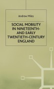 Cover-Bild zum Titel 'Social Mobility in 19th Century England' von 'A. Miles'