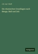 Cover-Bild zum Titel 'Die chemischen Grundlagen nach Menge, Maß und Zeit' von 'J. H. van 't Hoff'