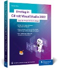 Einstieg in C# mit Visual Studio 2022 - Thomas Theis