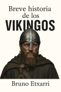 Cover-Bild zum Titel 'Breve historia de los vikingos' von 'Bruno Etxarri'