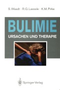 Cover-Bild zum Titel 'Bulimie' von 'Reinhold G. Laessle, Sabine Waadt, Karl M. Pirke'