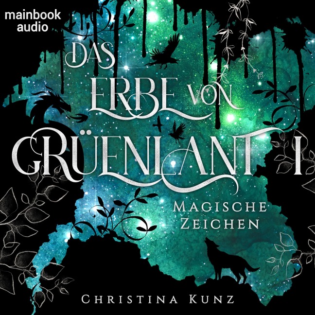 Das Erbe von Grüenlant. Band 1: Magische Zeichen - Christina Kunz