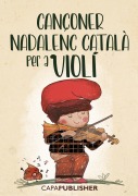 Cançoner nadalenc català per a violí - Joan Capafons