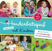 Cover-Bild zum Titel 'Handarbeitsspaß mit Kindern' von 'Brigitte Ettmann'