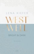 Cover-Bild zum Titel 'Westwell - Bright & Dark' von 'Lena Kiefer'