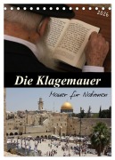 Cover-Bild zum Titel 'Die Klagemauer - Mauer für Nationen 2026 (Tischkalender 2026 DIN A5 hoch), CALVENDO Monatskalender' von 'Gt Color'