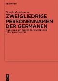 Cover-Bild zum Titel 'Zweigliedrige Personennamen der Germanen' von 'Gottfried Schramm'