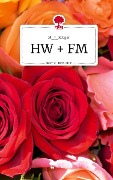 HW + FM. Life is a Story - story.one - M_J_Krüger