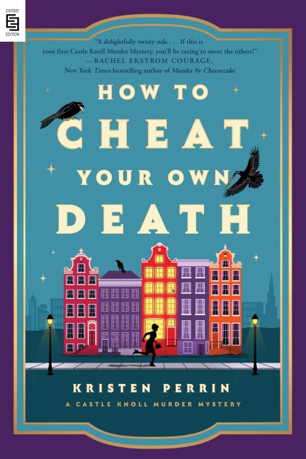 How to Cheat Your Own Death - Kristen Perrin