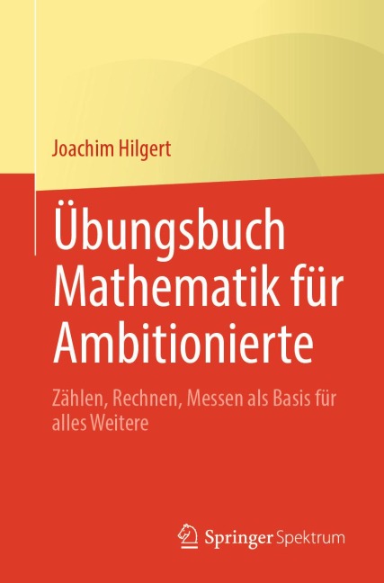 Übungsbuch Mathematik für Ambitionierte - Joachim Hilgert