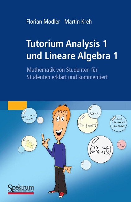 Tutorium Analysis 1 und Lineare Algebra 1 - Florian Modler, Martin Kreh