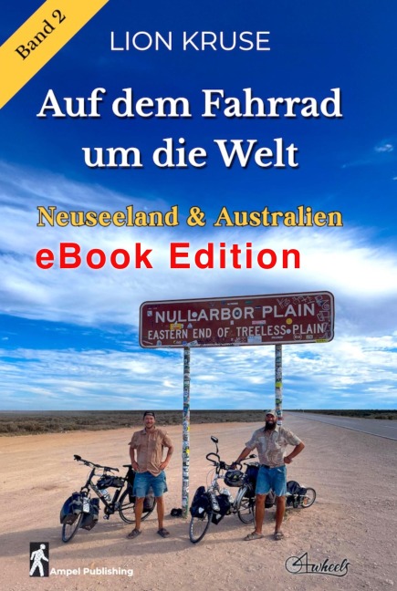 4wheels - Auf dem Fahrrad um die Welt Band 2 - Lion Kruse