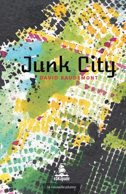 Junk City - David Baudemont