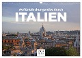 Auf Entdeckungsreise durch Italien (Wandkalender 2024 DIN A3 quer), CALVENDO Monatskalender - Benjamin Lederer