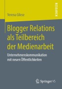 Cover-Bild zum Titel 'Blogger Relations als Teilbereich der Medienarbeit' von 'Verena Gliese'