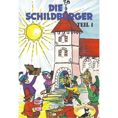 Die Schildbürger - Johann Friedrich von Schönberg