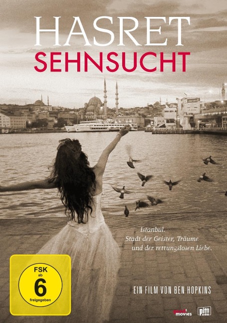 Hasret - Sehnsucht - Ben Hopkins, Ceylan Ünal Hopkins, Efe Akmen