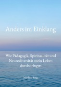 Cover-Bild zum Titel 'Anders im Einklang' von 'Matthias Jung'