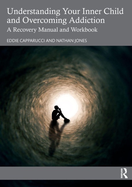 Understanding Your Inner Child and Overcoming Addiction - Eddie Capparucci, Nathan Jones