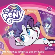 Folge 24: Spike, das Drachenpony / Fluttershy und die Fliegerei (Das Original-Hörspiel zur TV-Serie) - Angela Strunck