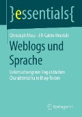 Cover-Bild zum Titel 'Weblogs und Sprache' von 'Christoph Moss, Jill-Catrin Heurich'