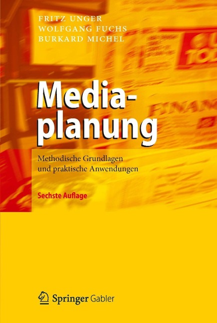 Mediaplanung - Fritz Unger, Burkard Michel, Wolfgang Fuchs
