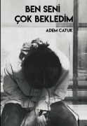 Cover-Bild zum Titel 'Ben Seni Cok Bekledim' von 'Adem Catuk'