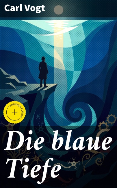 Die blaue Tiefe - Carl Vogt