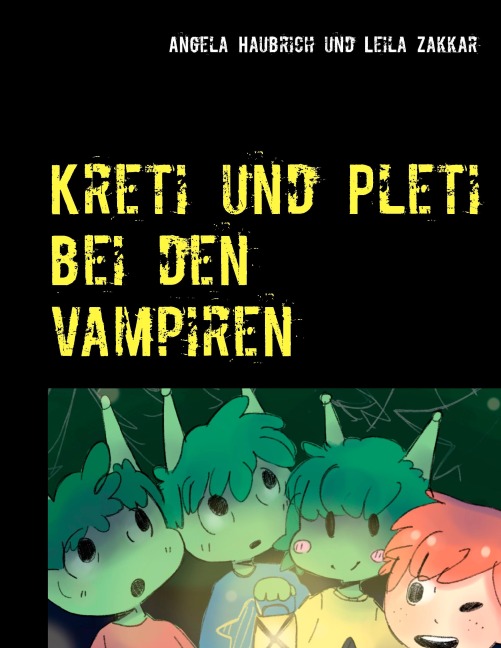 Kreti und Pleti bei den Vampiren - Angela Haubrich