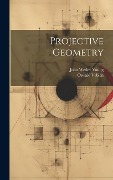 Projective Geometry - John Wesley Young, Oswald Veblen